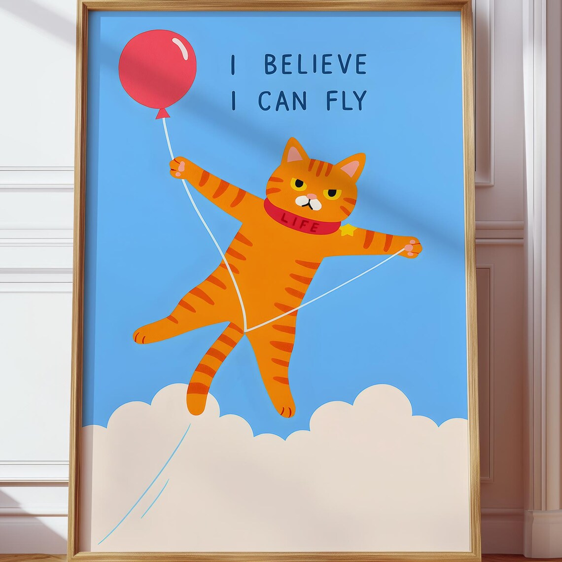 I Believe I Can Fly Funny Orange Cat Balloon Sky Kids Room Poster