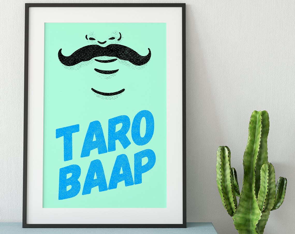 Indian Desi Taro Baap Poster Print