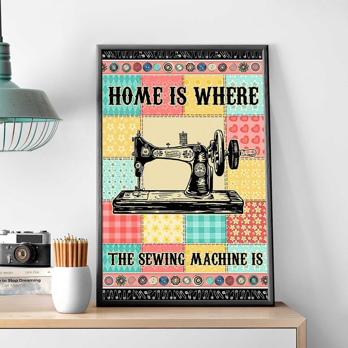 Home Is Where the Sewing Machine Is Patchwork Quilt Craft Poster - Image 2