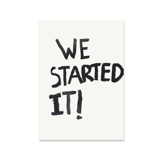 We Started It Wall Print Retro Wall Art Trendy Wall Art Typography Funny Print Humorous Print Who Started It