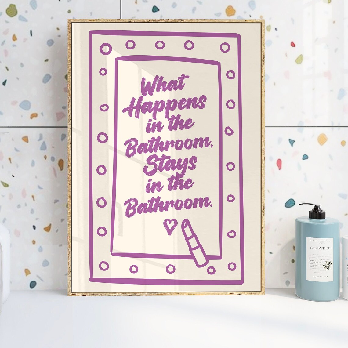 What Happens In The Bathroom Stays Funny Purple Quote Wall Poster