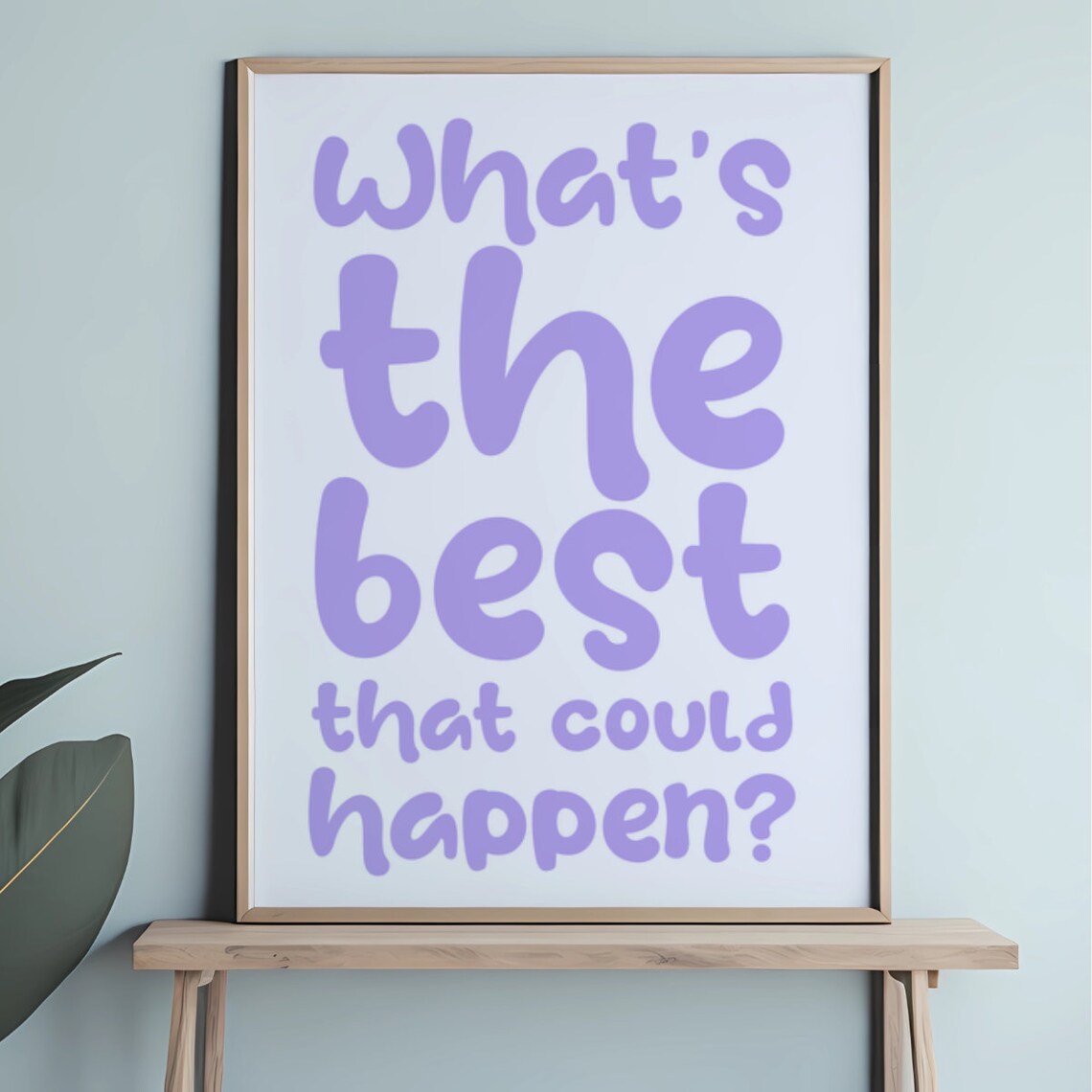 What Is the Best That Could Happen Lavender Quote Poster for Optimists - Image 3