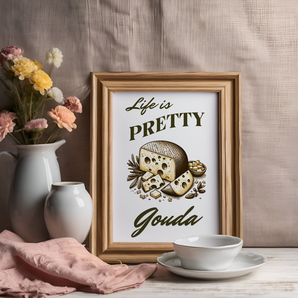 Life Is Pretty Gouda Yummy Cheese Funny Wall Art Instant - Image 2