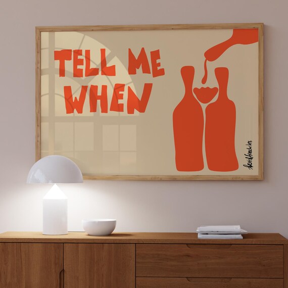 Tell Me When Wine Poster Funny Kitchen Wall Art Boho Print Minimalist Bar Decor Lover Gift Retro