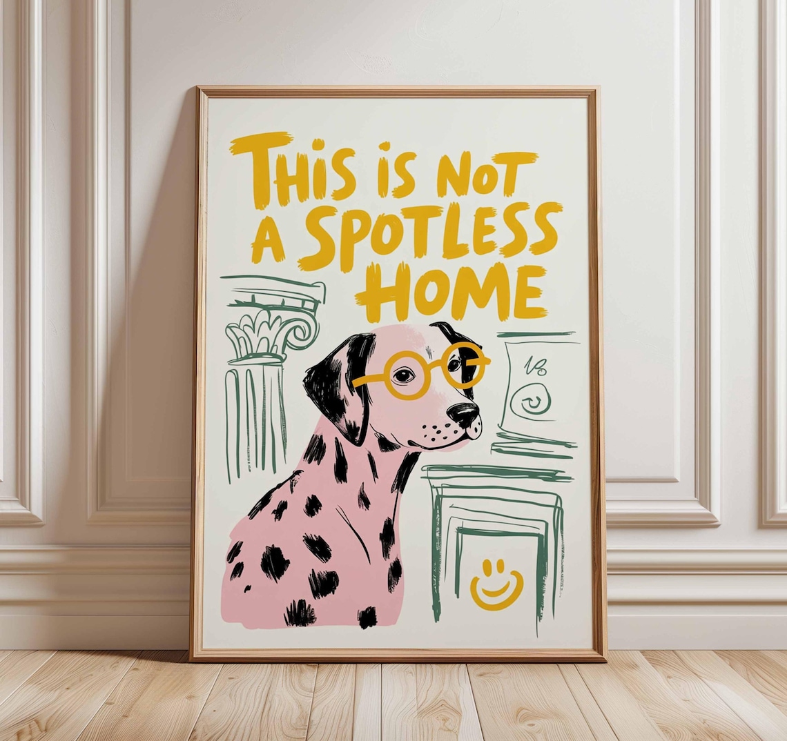 Dalmatian Funny Dog Poster, Quirky Pet Lover Decor