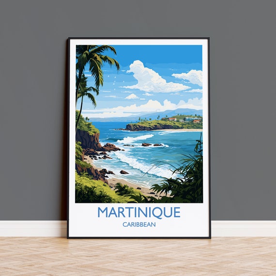 Martinique Travel Print Wall Art Travel Poster Of Martinique Caribbean Art Lovers Gift Martinique Gift