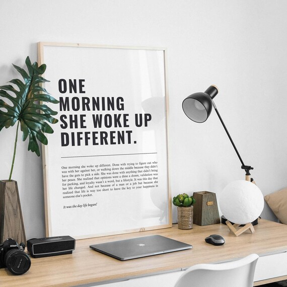One Morning She Woke Up Different Minimal White Empowerment Poster