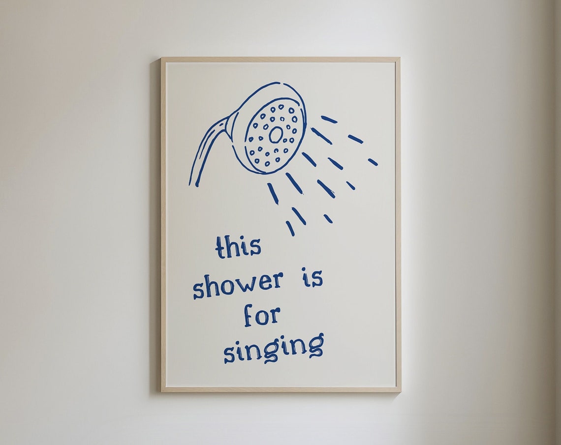 This Shower Is for Singing Bathroom Poster with Hand-Drawn Shower