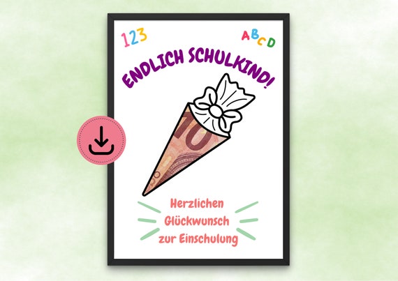 Finally A Schoolchild Cash Gift For School Enrollment Congratulations Din A4 And Din A5 Print At Home