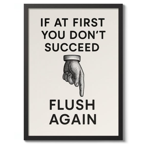 Flush Again Typographic Print Bathroom Jokes Poster Funny Wall Art Toilet Decor Quote Gift