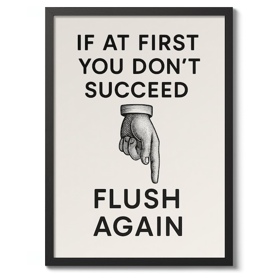 Funny Flush Again Bathroom Quote with Vintage Pointing Hand Poster