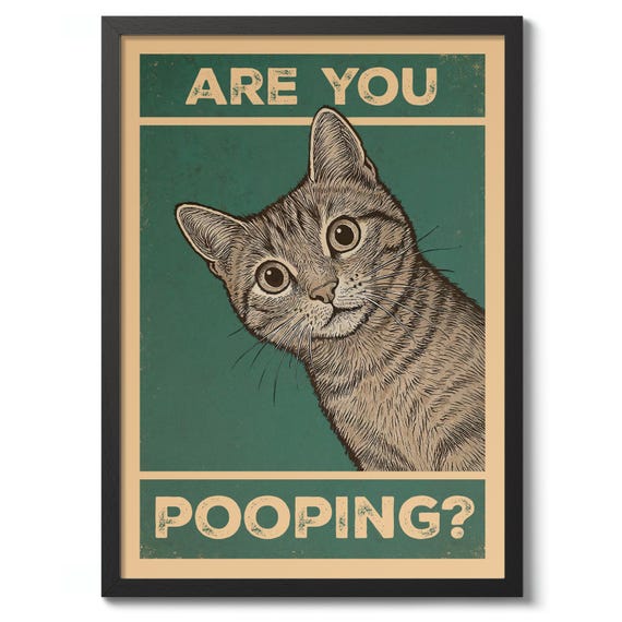 Are You Pooping Cat Print Bathroom Poster Funny Typography Wall Art Decor Lover Gift