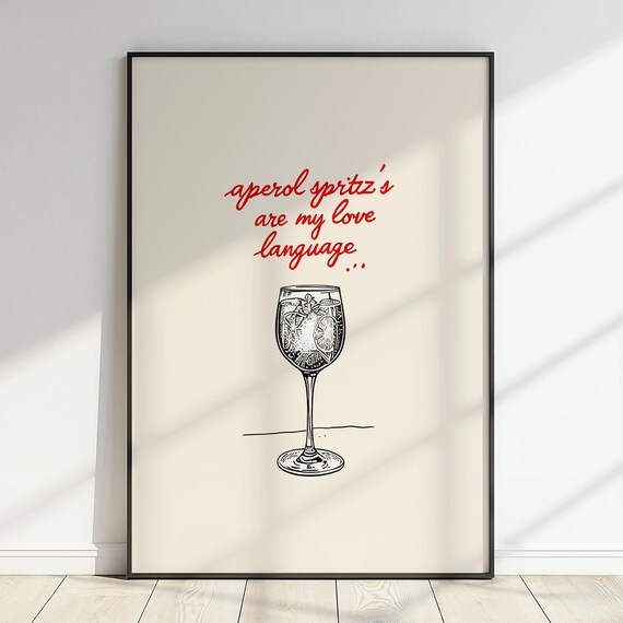 Aperol Spritz Is My Love Language Wall Art Minimalist Cocktail Print Funny Bar Cart Decor Italy Summer Bartender Girl Dinner