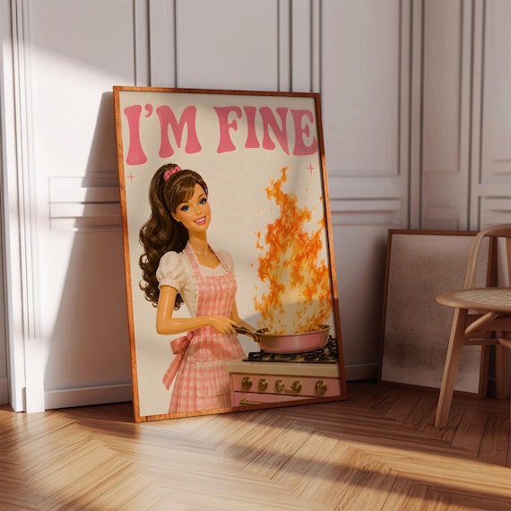 I'm Fine Retro Pink Vintage Doll Kitchen Humor Flaming Pan Poster