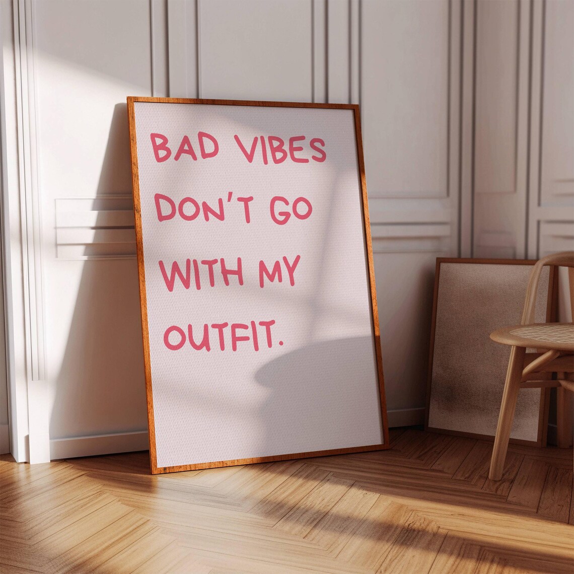 Funny Bad Vibes Dont Go With My Outfit Pink Girly Quote Poster