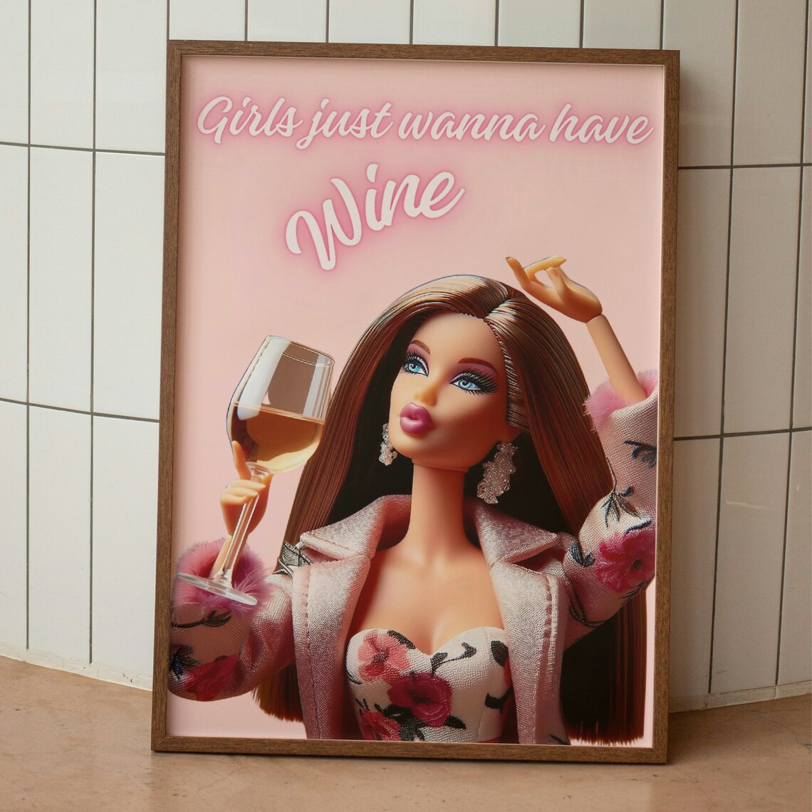 Girls Just Wanna Have Wine, Fashion Doll Art Print