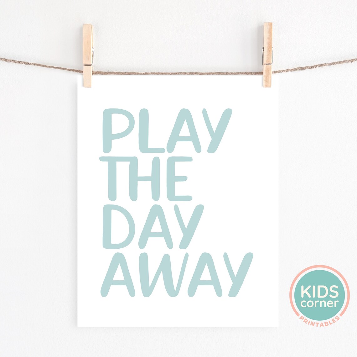 Play The Day Away Blue Playroom Kids Wall Decor Quote Poster - Image 2