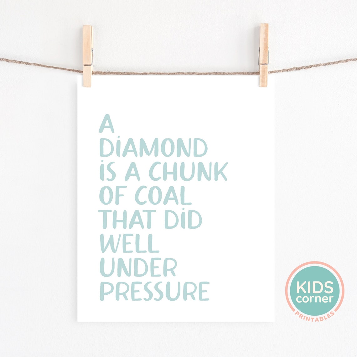 A Diamond Is a Chunk of Coal That Did Well Mint Motivation Poster - Image 2