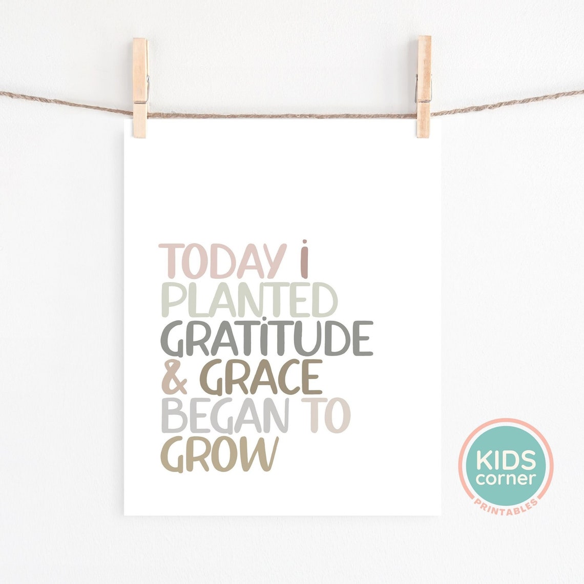 Today I Planted Gratitude and Grace Quote Poster in Soft Muted Pastels - Image 2
