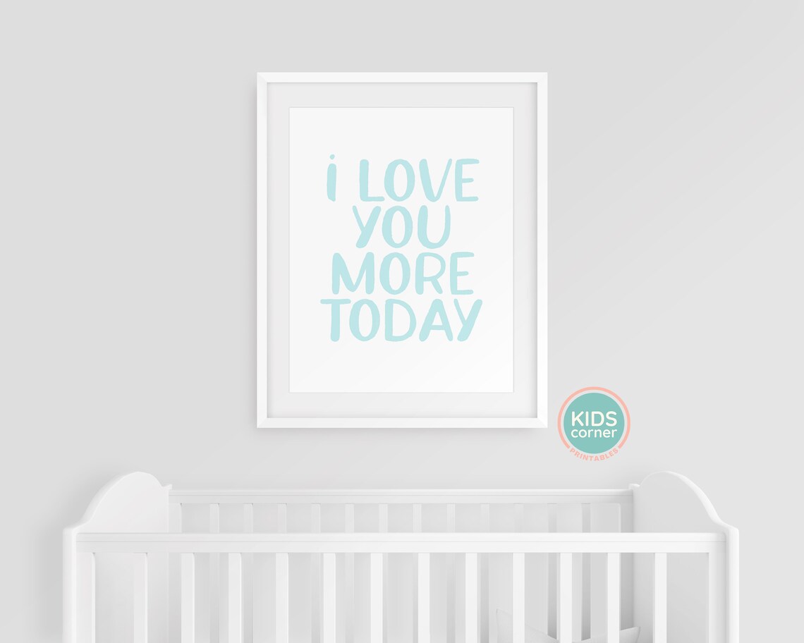 I Love You More Today Soft Mint Nursery Love Baby Room Poster - Image 3