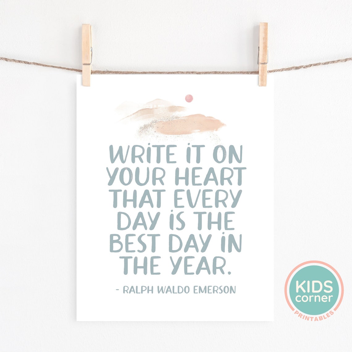 Write It On Your Heart Ralph Waldo Emerson Best Day Quote Poster - Image 2