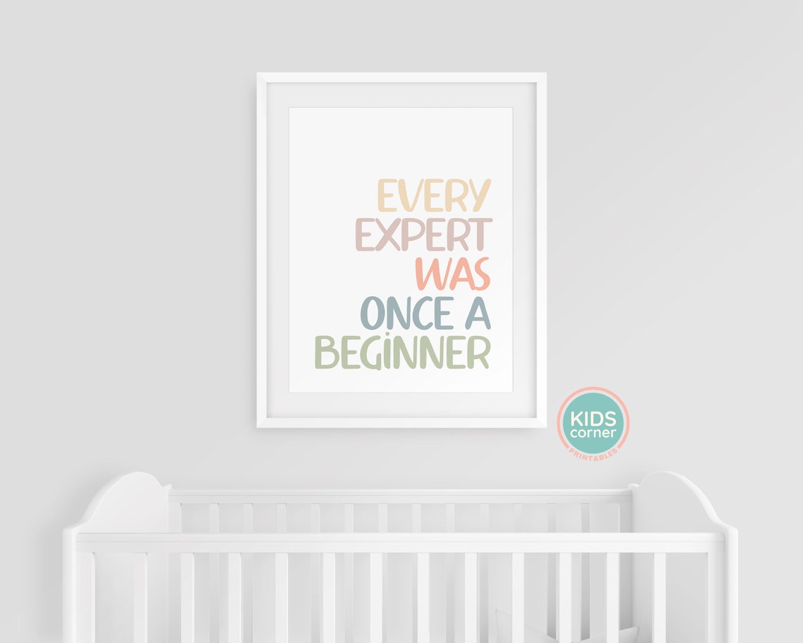Every Expert Was Once A Beginner Poster Pastel Kids Quote Art - Image 3
