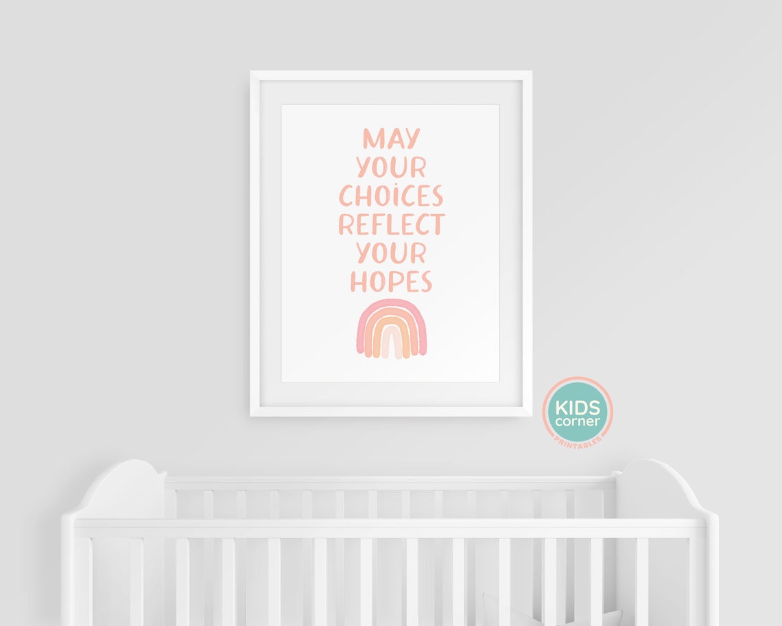 May Your Choices Reflect Your Hopes Poster Pink Rainbow Decor - Image 3
