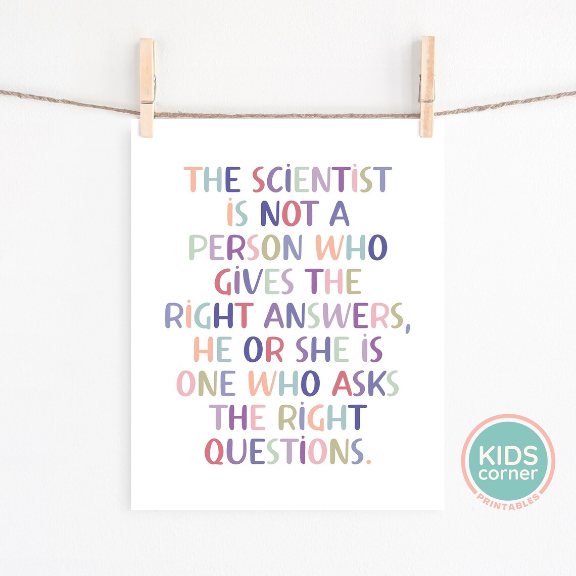 The Scientist Is Not A Person Who Asks Questions Print - Image 3