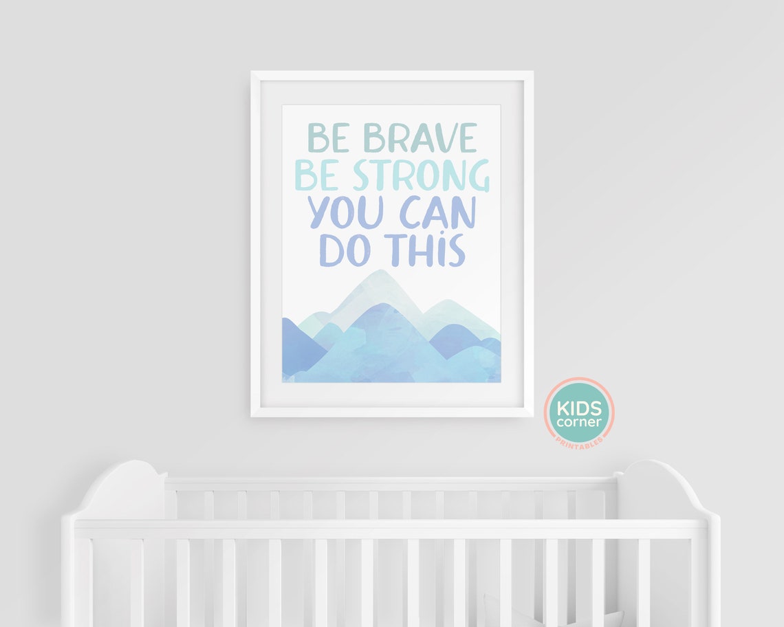 Be Brave Be Strong You Can Do This Blue Mountain Courage Poster - Image 3