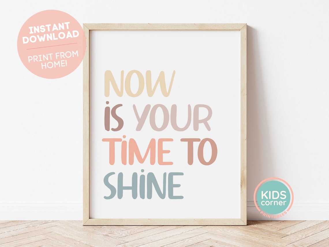 Now Is Your Time To Shine Pastel Classroom Encouragement Poster