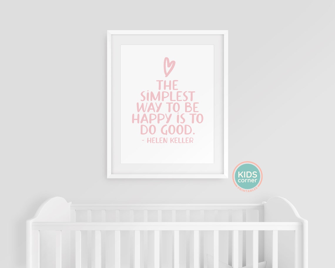The Simplest Way To Be Happy Is To Do Good Pink Keller Quote Poster - Image 3