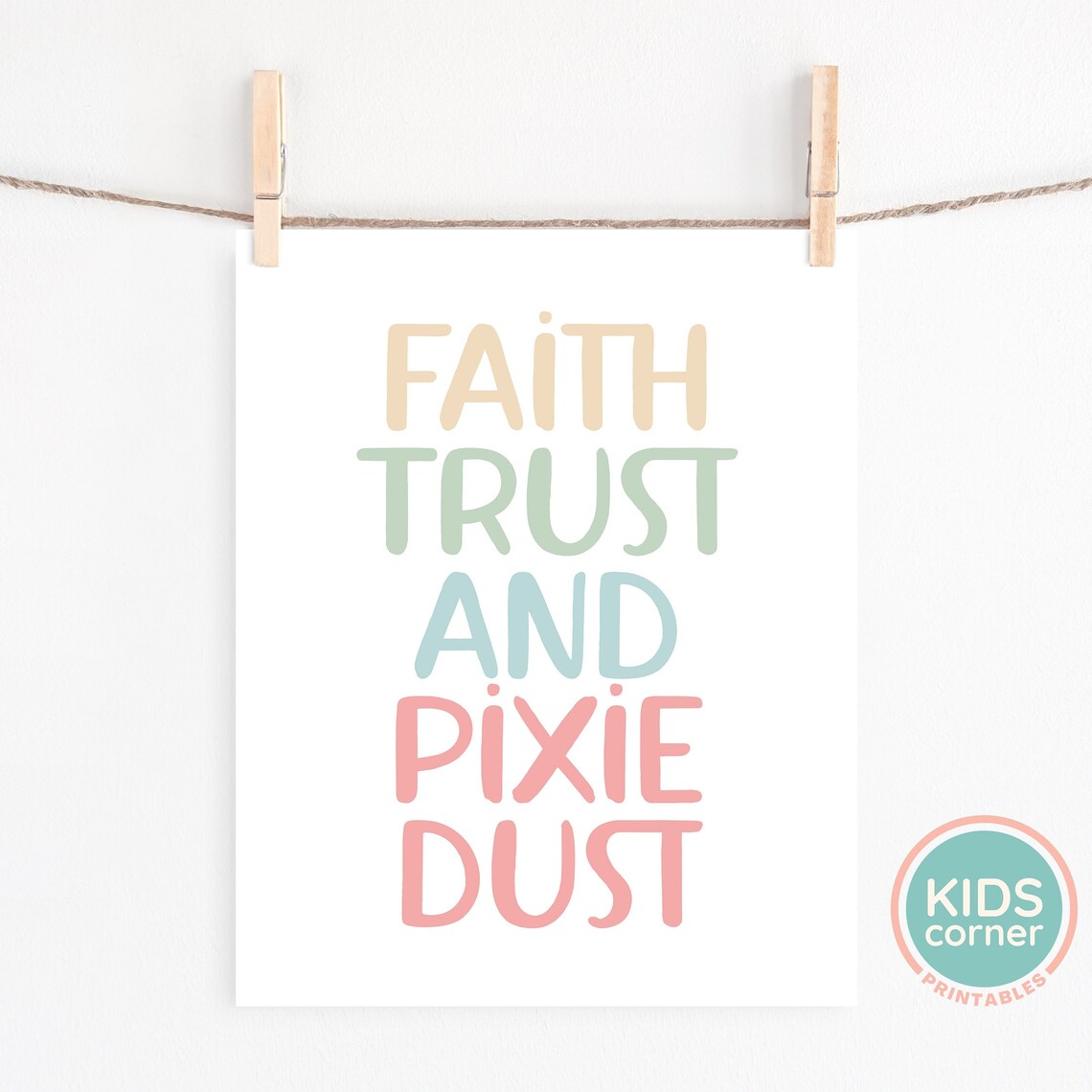 Faith Trust And Pixie Dust Nursery Art Print - Image 2