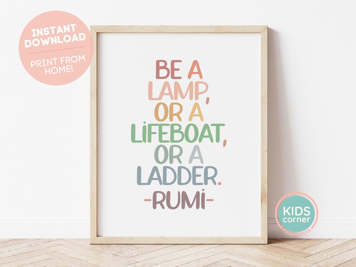 Be A Lamp Or A Lifeboat Or A Ladder Rumi Quote Print