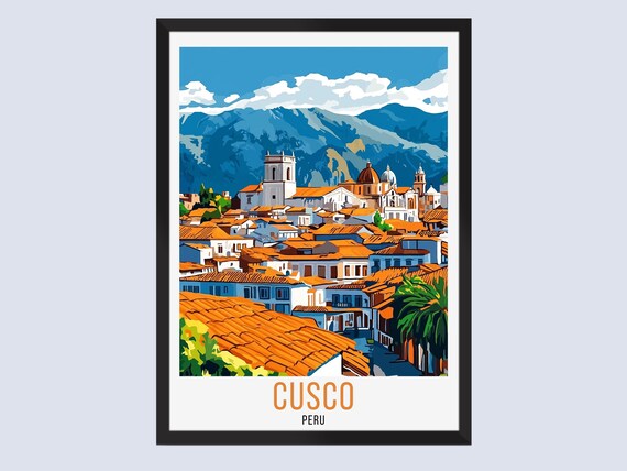 Cusco Travel Poster Peru Print Wall Art Home Decor Gifts Rolled Artwork