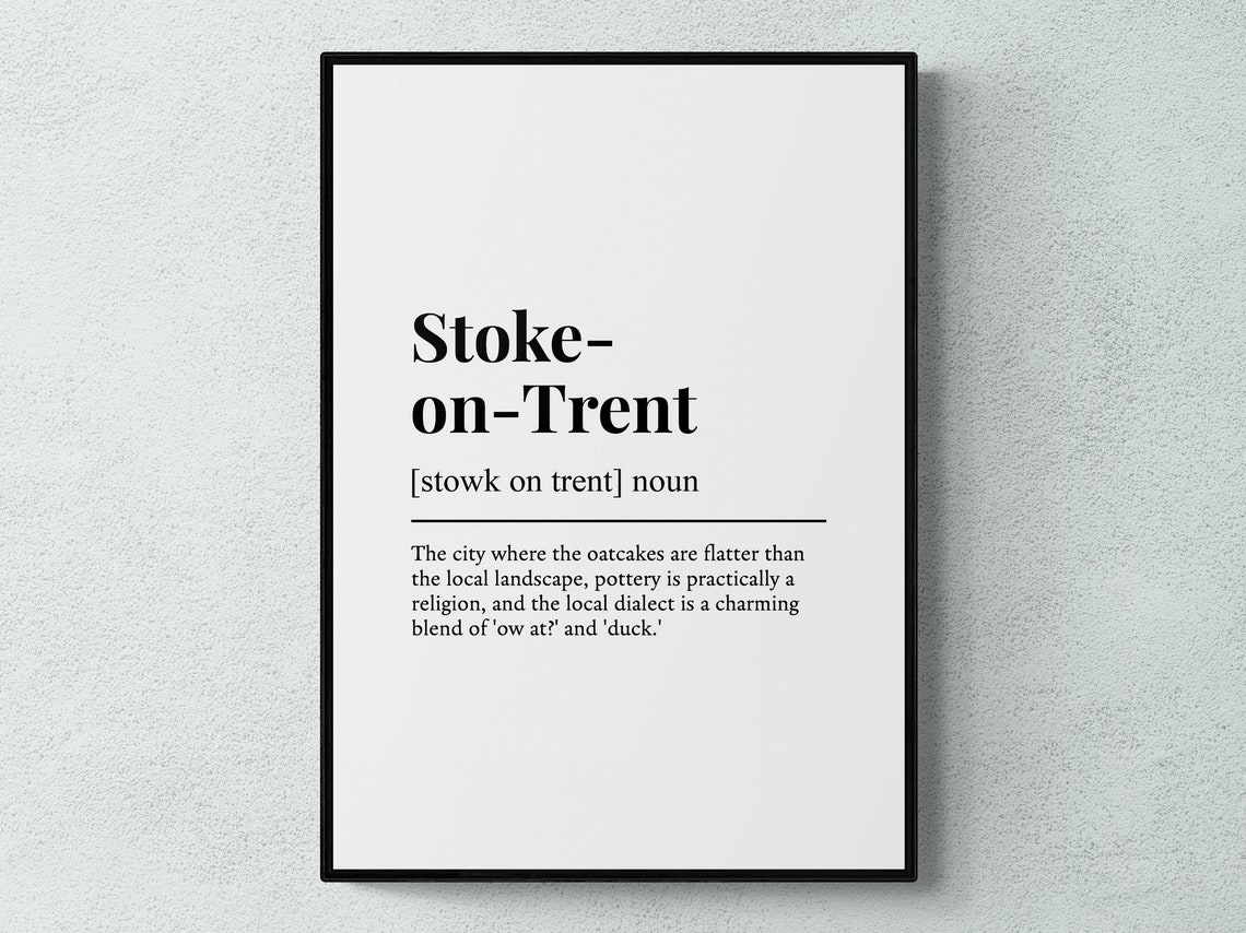 Stokeontrent Funny Definition Place Gift Wall Art Print