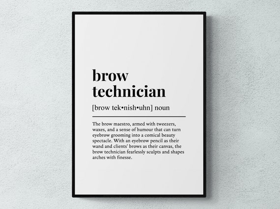 Brow Technician Funny Definition Job Work Art Print