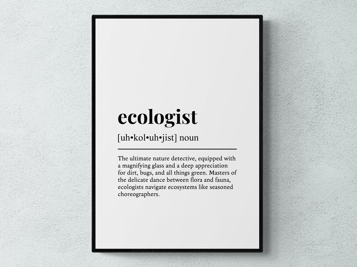Ecologist Funny Definition Humor Typography Art Print
