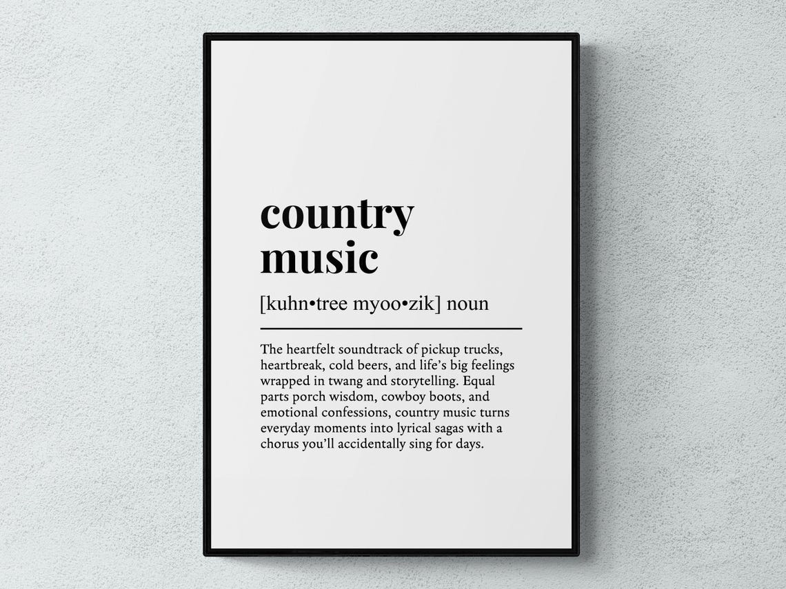 Country Music Funny Definition Gift Wall Art Print