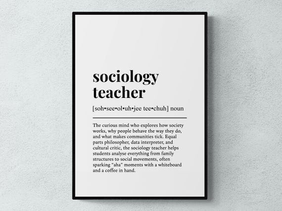 Sociology Teacher Funny Definition Job Work Gift Wall Art Print