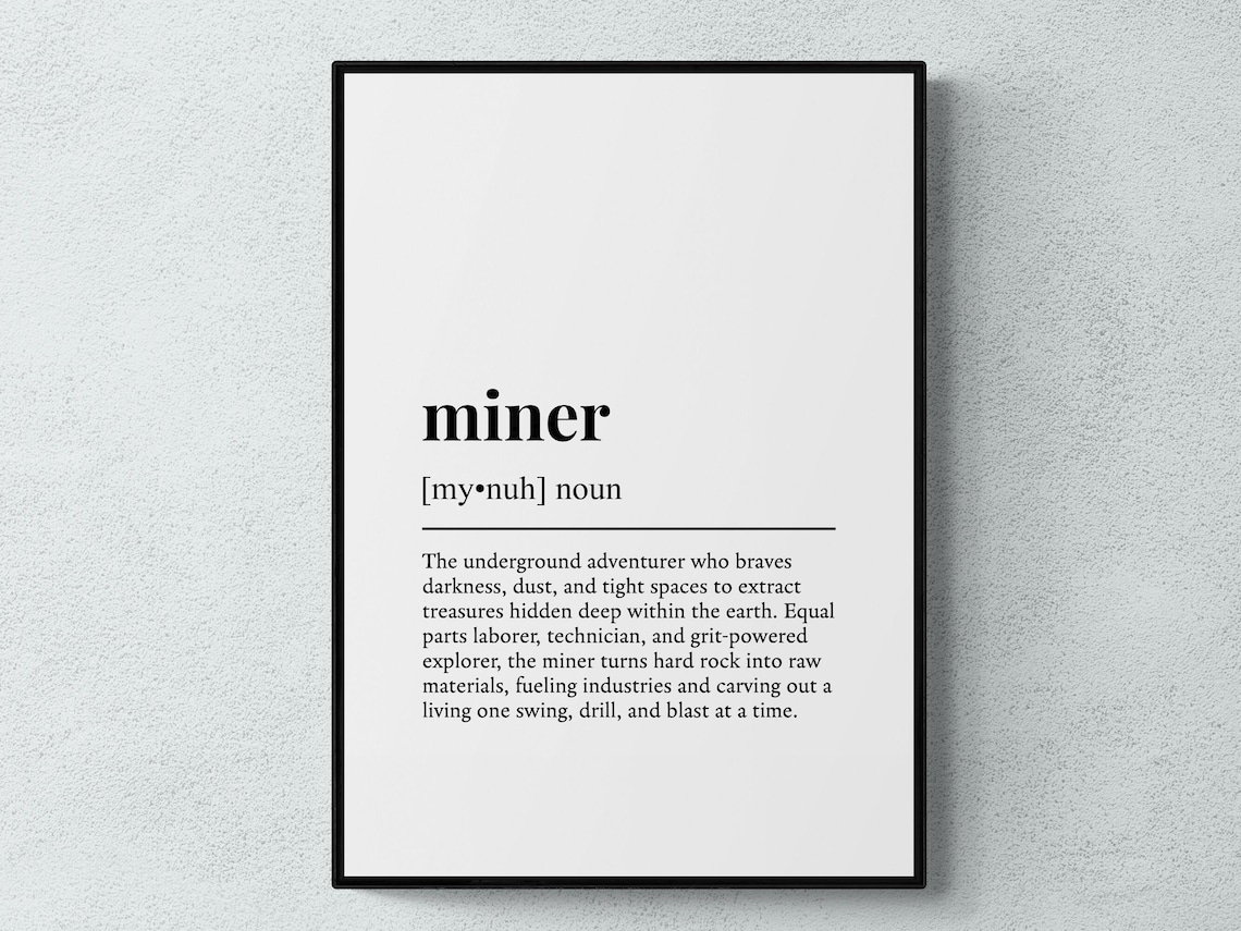 Miner Funny Definition Job Work Art Print