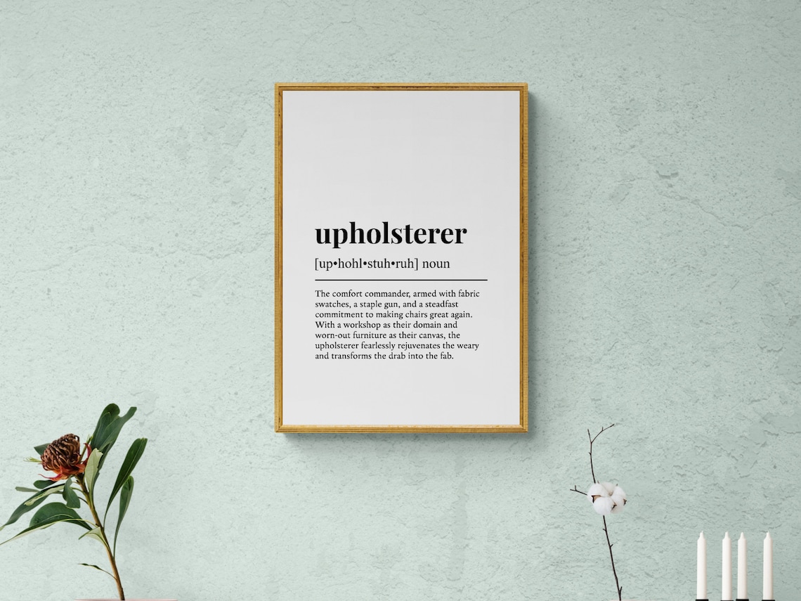 Upholsterer Funny Definition Job Work Gift Wall Art Print - Image 2