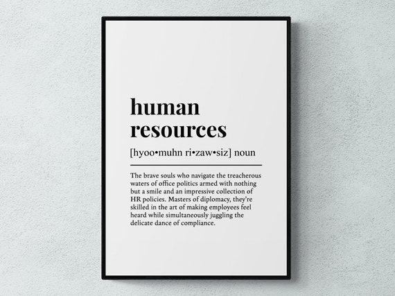 Human Resources Funny Definition Poster Print