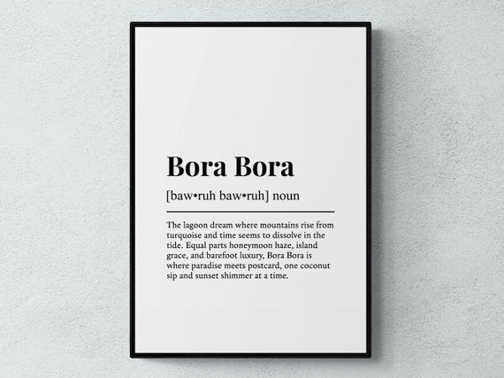 Bora Funny Definition French Polynesia Gift Wall Art Print