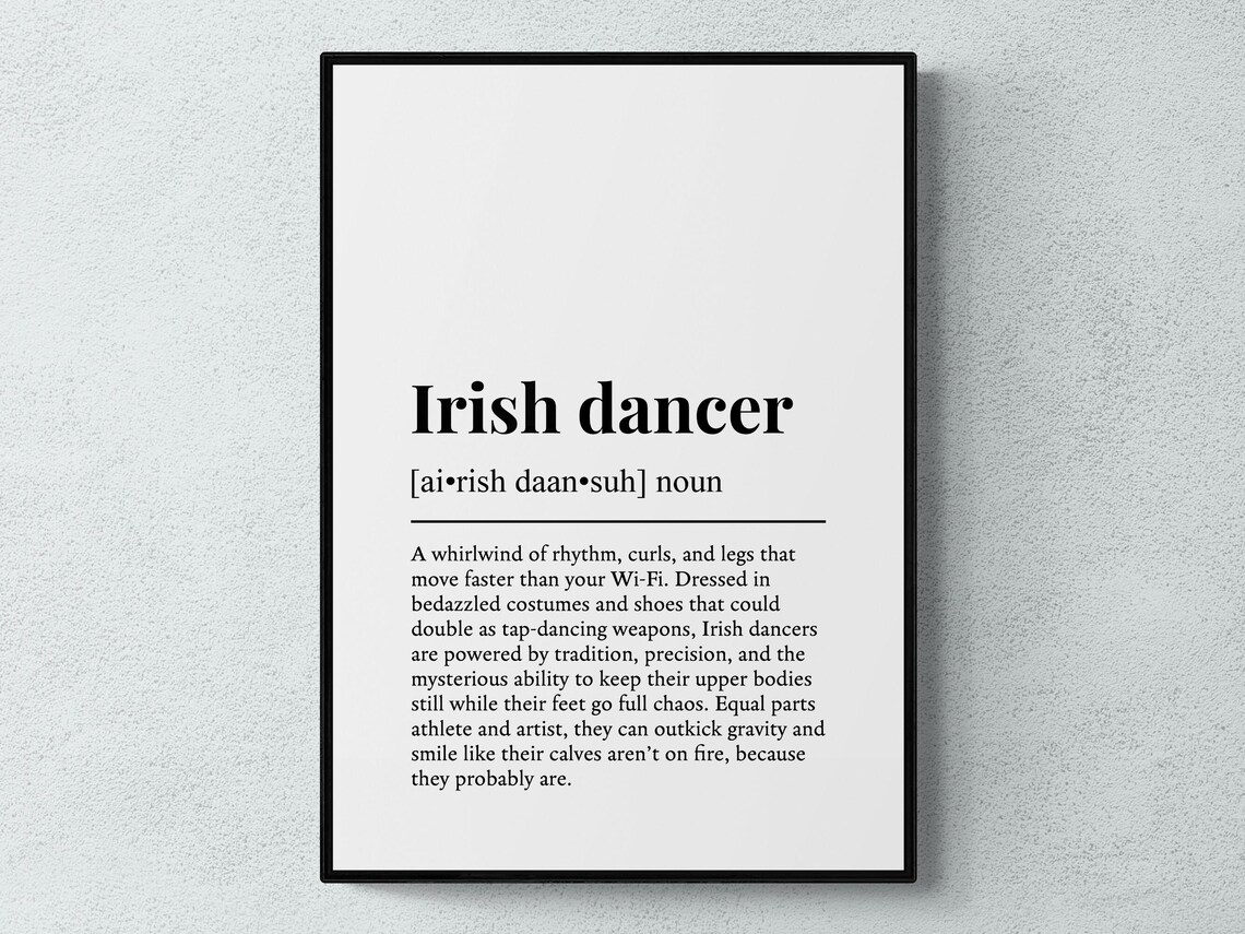 Irish Dancer Funny Definition Dance Gift Art Print