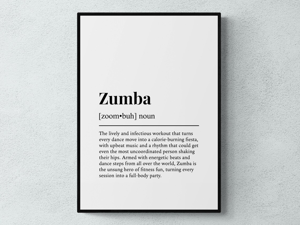 Zumba Funny Definition Hobby Gift Wall Art Print