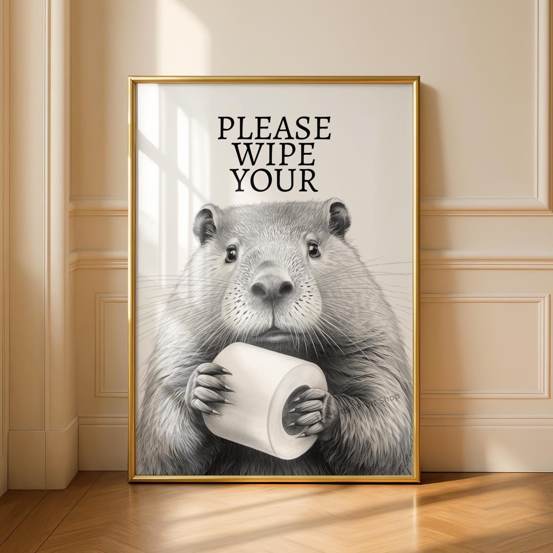 Please Wipe Your Beaver Funny Black And White Bathroom Poster
