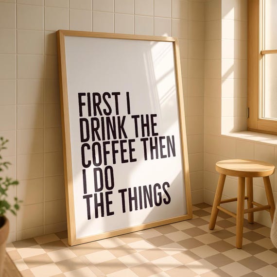 Funny Coffee Kitchen Print Typography Art Quotes Colourful Decor Digital Download At Home