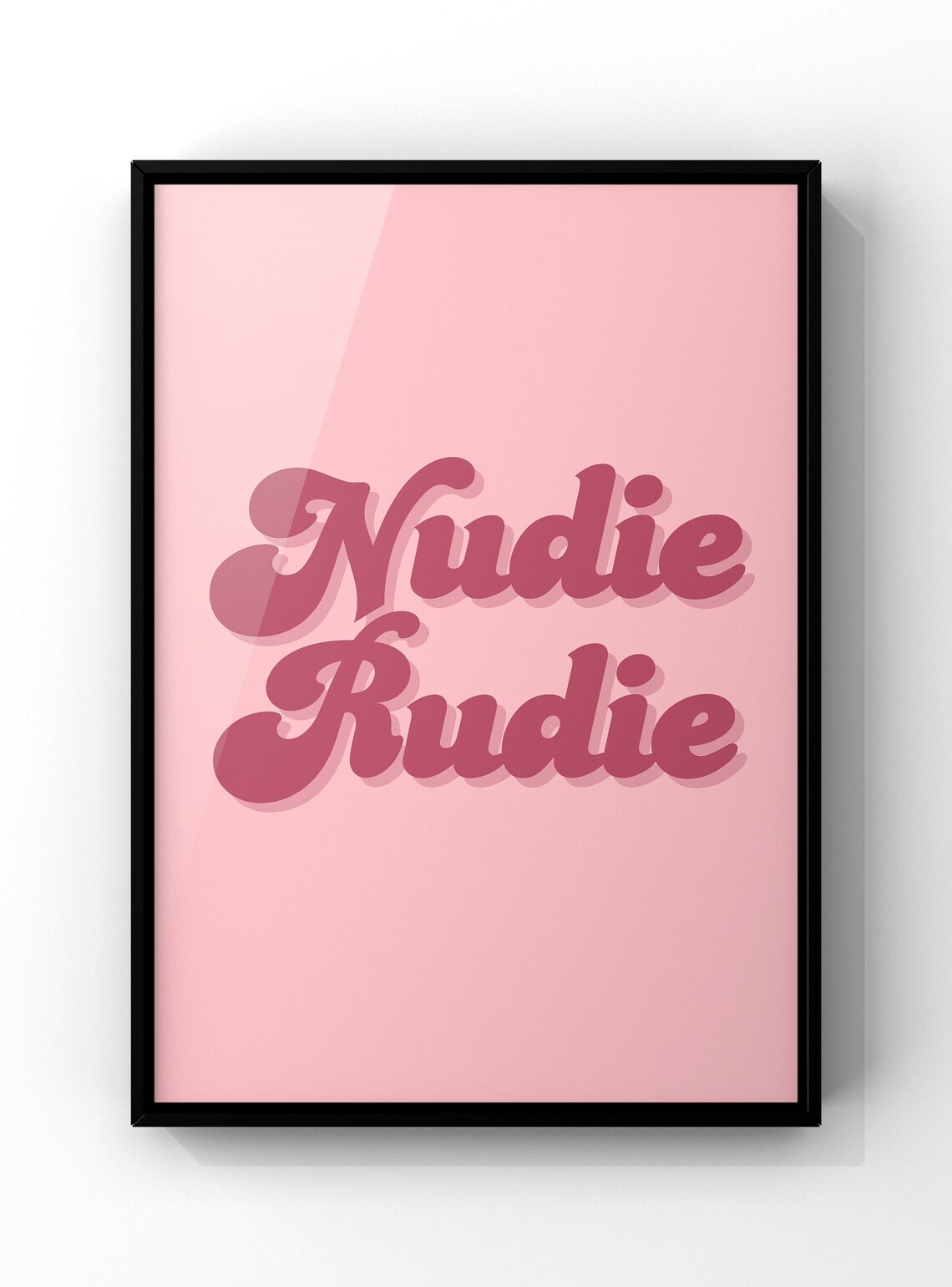 Nudie Rudie Retro Pink Groovy Lettering Funny Bathroom Wall Poster