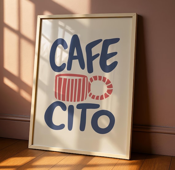 Cafecito Coffee Print, Kitchen Decor Poster