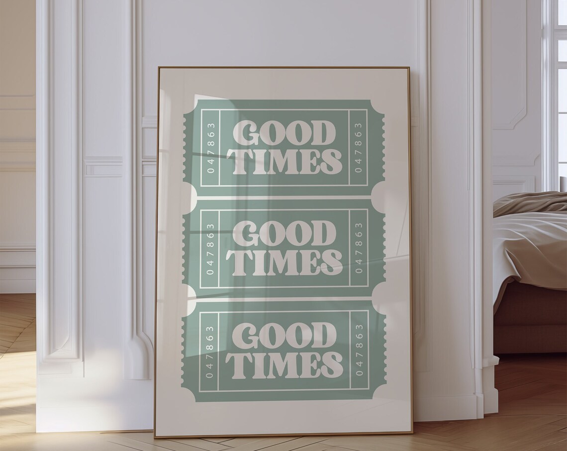 Good Times Green Ticket Stub Trio Retro Typography Trendy Wall Poster